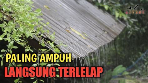 Relaksasi Suara Hujan Pemandangan Suasana Hujan Untuk Terapi Tidur