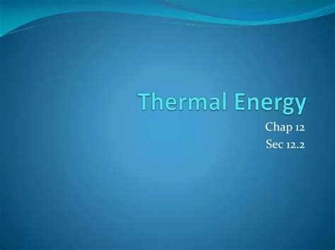 Ppt Thermal Energy Powerpoint Presentation Free Download Id2249972