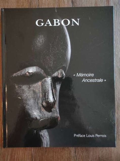 Livre Papier Louis Perrois Mémoire Ancestrale Gabon Catawiki