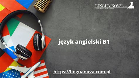 Język angielski na poziomie B1 Lingua Nova i skala CEFR