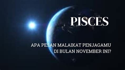 PISCES Apa Pesan Malaikat Penjagamu Di Bulan November Ini Bonus