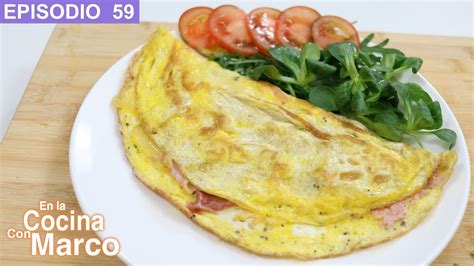 Omelette De Jamon Y Queso Receta Paso A Paso YouTube