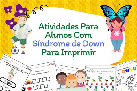 Atividades Para Alunos S Ndrome De Down Para Imprimir Nbkomputer