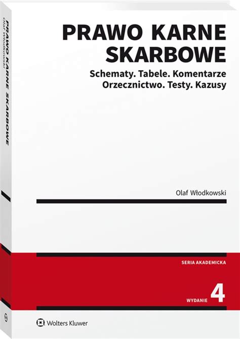 Prawo Karne Skarbowe Schematy Tabele Komentarze Orzecznictwo Testy