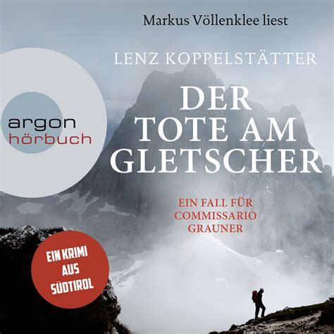 Der Tote am Gletscher Lenz Koppelstätter argon hörbuch