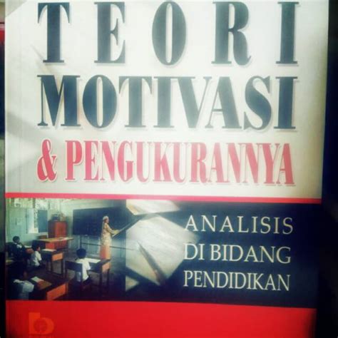 Jual Teori Motivasi Pengukuran Nya Shopee Indonesia