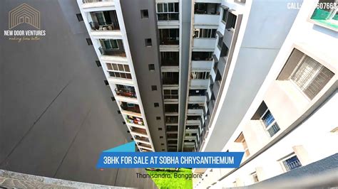 Bhk For Sale At Sobha Chrysanthemum Thanisandra Bangalore Youtube