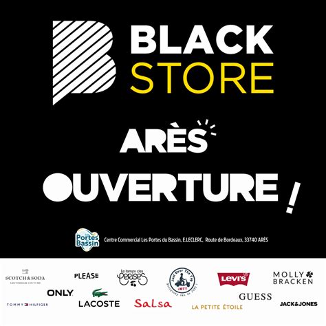 OUVERTURE DE VOTRE BOUTIQUE BLACKSTORE Portes Du Bassin