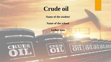 Presentation On Crude Oil PPT