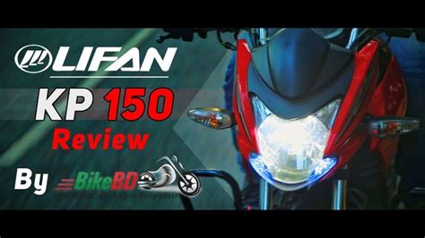 Lifan KP150 Review Based On 35 000km 2 Year Test Ride BikeBD Riding