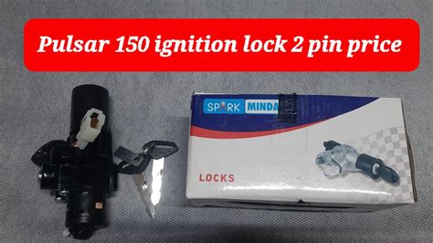 Bajaj Pulsar 150 Ignition Lock Price Discover Ignition Lock XCD