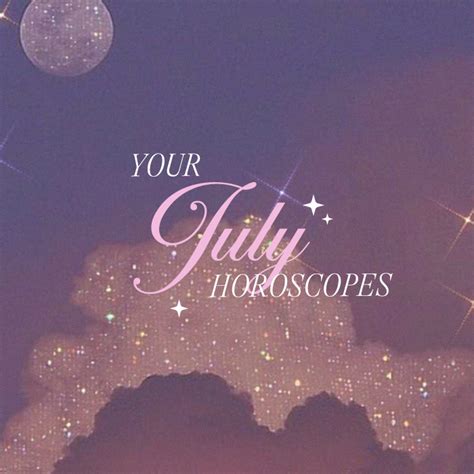 Your July Horoscope 2023 | The 411 | PLT