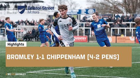 Highlights Bromley 1 1 Chippenham Town 4 2 Pens YouTube