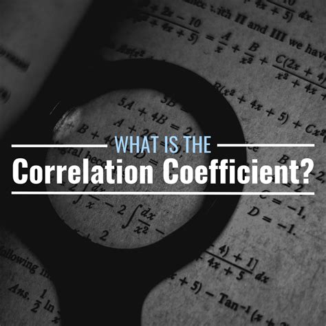 What Is The Correlation Coefficient Definition Calculation And Example