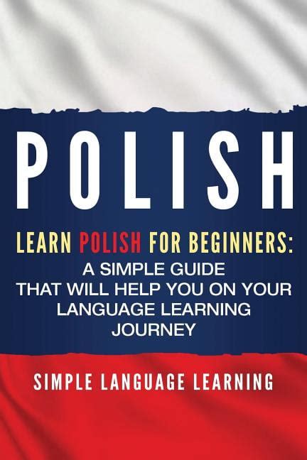 Polish Learn Polish For Beginners A Simple Guide That Will Help You