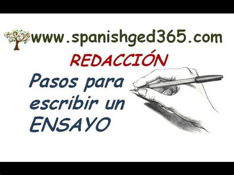 Pasos Para Escribir Un Ensayo Ged En Espanol