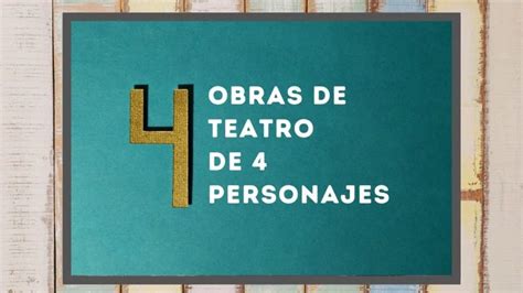 Obras De Teatro De 4 Personajes Página 2 De 5