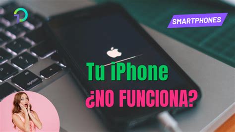 Problemas M S Comunes Del Iphone Y C Mo Solucionarlos