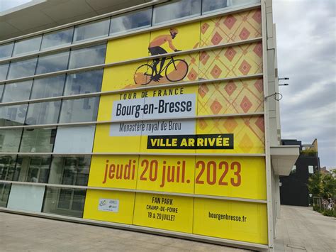 Tour de France à Bourg en Bresse que voir que faire et comment