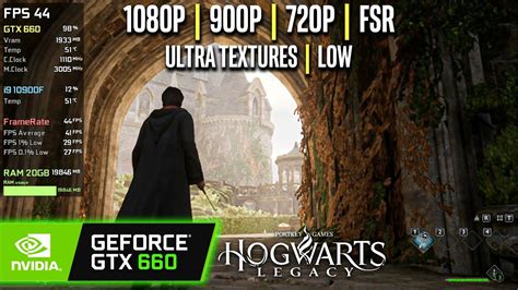 GTX 660 Hogwarts Legacy 1080p 900p 720p FSR YouTube