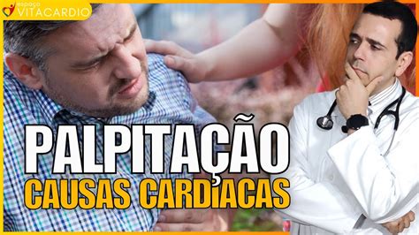 Palpitação No Coração O Que Pode Ser Por Que Seu Coração Bate Rápido