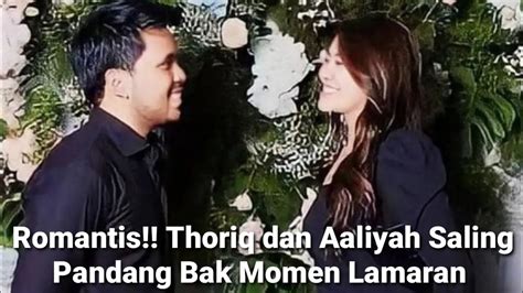 Romantis Thoriq Dan Aaliyah Saling Pandang Bak Momen Lamaran