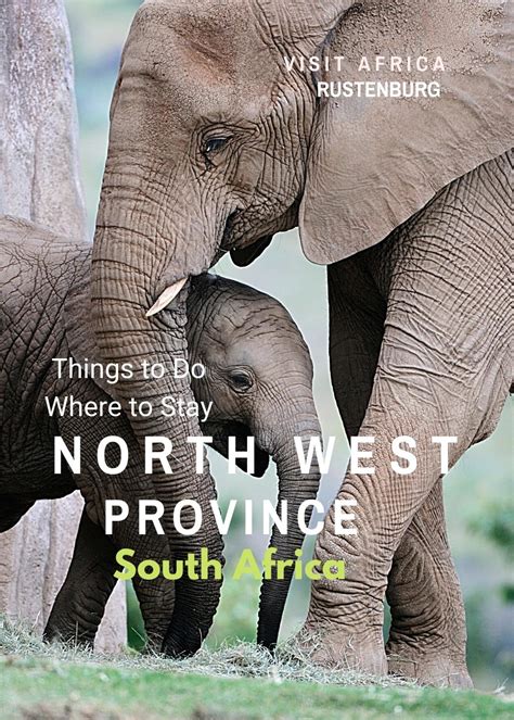 Unveiling The North West Province Your Passport To Part 3 Of South