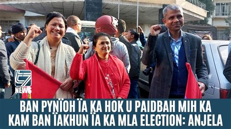 Ban Pyn Oh A Ka Hok U Paidbah Mih Ka Kam Ban Akhun A Ka Mla Election