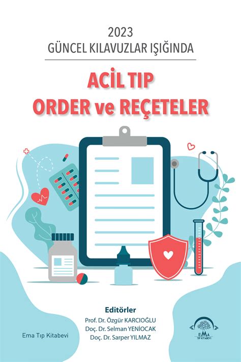 Acil Tıp Order ve Reçeteler - Ema Tıp Kitabevi - Ema Tıp Kitabevi