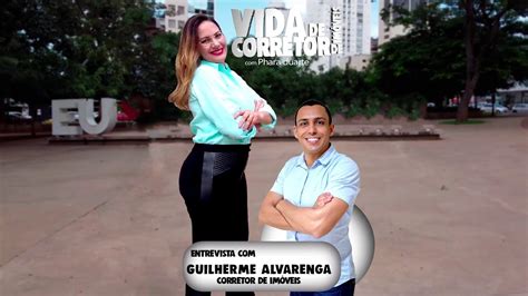 27 Vida De Corretor Guilherme Alvarenga YouTube