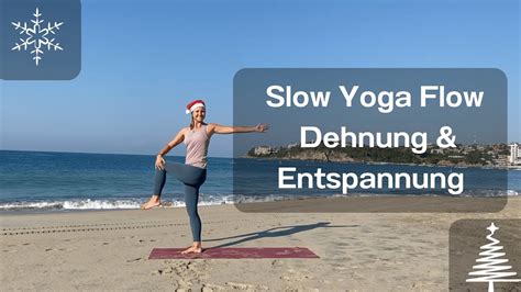 4 Advent Slow Yoga Flow Dehnung Entspannung 20 Minuten YouTube