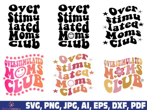 Overstimulated Moms Club Png Svg Graphic By Sofiamastery · Creative Fabrica