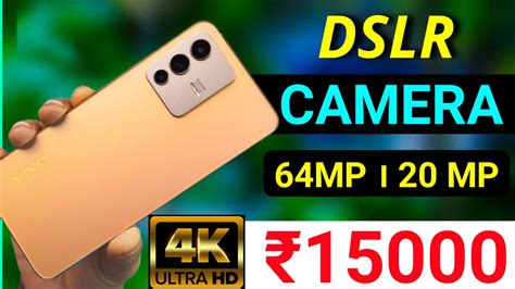 Top Best Dslr Camera Phone Under Best Phone Under In