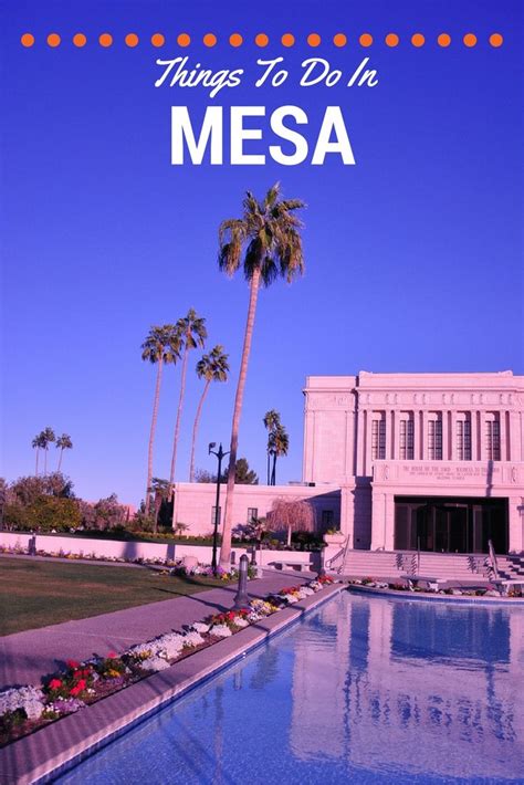 25 Best Things To Do In Mesa Az The Crazy Tourist In 2023 Arizona Travel Mesa Arizona