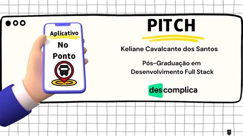 Pitch De Apresenta O Do Aplicativo No Ponto P S Gradua O Em