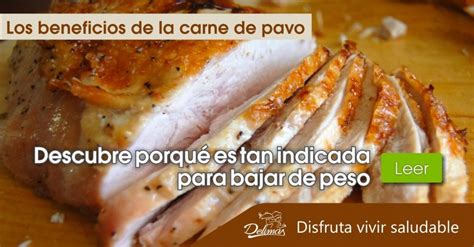 Carne De Pavo Beneficios Muy Indicada Para Bajar De Peso Blog