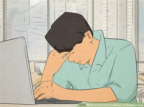 3 Ways To Overcome Feelings Of Hopelessness WikiHow