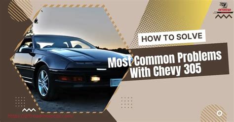 Most Common Problems With Chevy And How To Solve Them