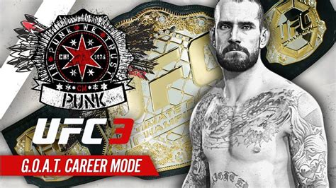 UFC 3 Career Mode - Ep 10 - CHAMPIONSHIP FIGHT!! (CM Punk GOAT Career ...