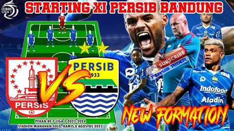 TANPA 1 PEMAIN ASING INI PREDIKSI STARTING XI PERSIB VS PERSIS DENGAN