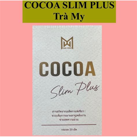 Cocoa Slim Plus Bản MỚI MẠNH[bản NẶNG MỆT cơ địa yếu ko dùng được khách ...