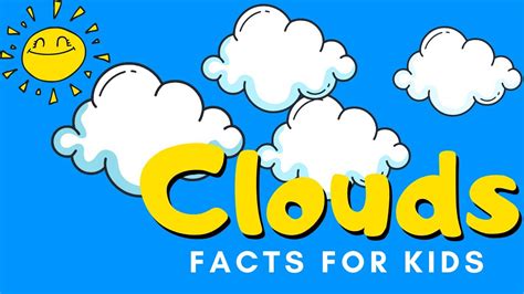 Cloud Facts for Kids | What Are Clouds Made Of? - YouTube