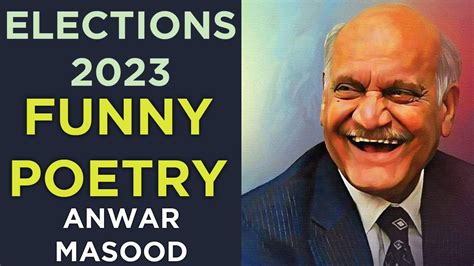 Anwar Masood Funny Poetry Uploaded By Tnt Tv Pk Election Youtube