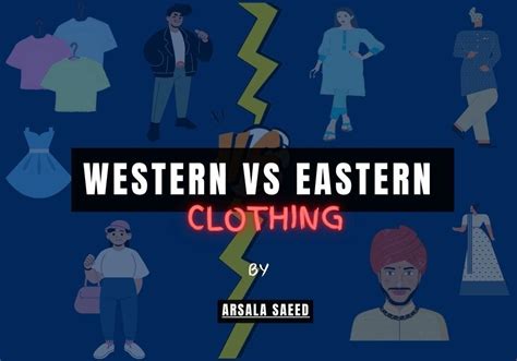 Western vs Eastern Clothing. Clothing has always been a… | by Falcon ...