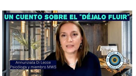 Un cuento sobre el Déjalo Fluir mentalwellnesssociety letitgo YouTube