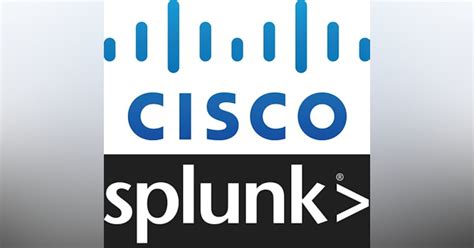 Cisco To Acquire Splunk Security Info Watch