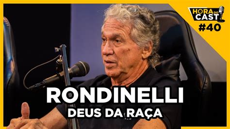 DEUS DA RAÇA RONDINELLI HORA DO CAST 40 EDIÇÂO ESPECIAL