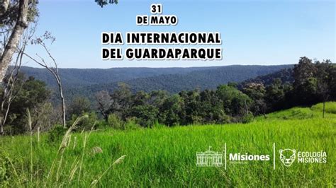 Hoy Se Celebra El Dia Internacional Del Guardaparque