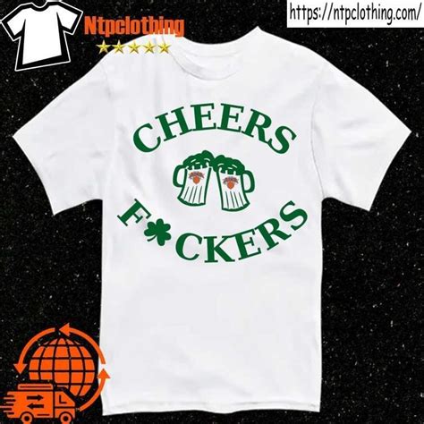 St Patricks Day Cheers Fckers New York Knicks Beer 2024 T Shirt By