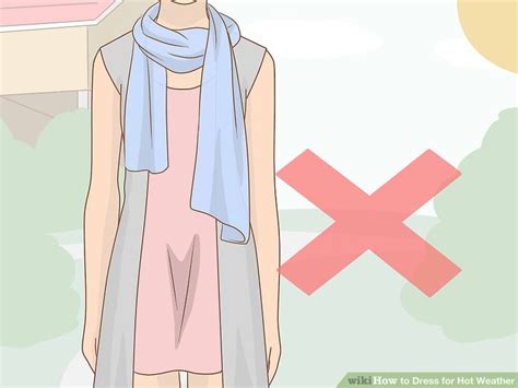 How To Dress For Hot Weather 12 Steps With Pictures WikiHow